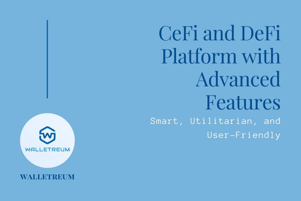 Walletreum CeFi & DeFi Platform